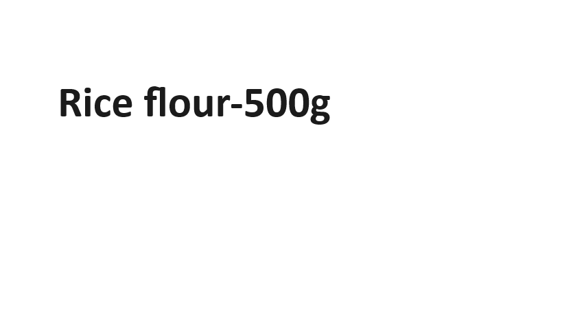 Rice flour  -500g